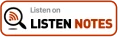 Listen on Listen Notes badge